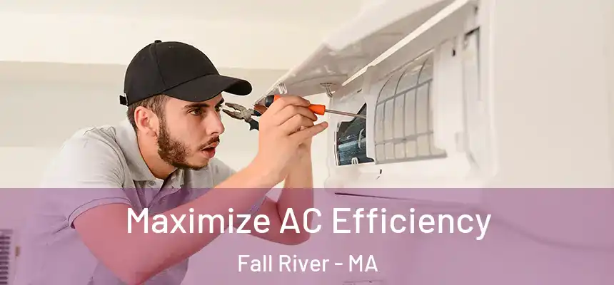 Maximize AC Efficiency Fall River - MA
